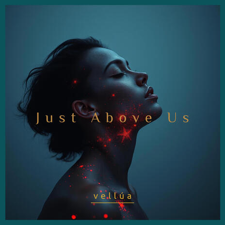 Just Above Us | Boomplay Music