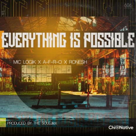 Everything Is Possible ft. A-F-R-O, Ronesh & The SOULution | Boomplay Music