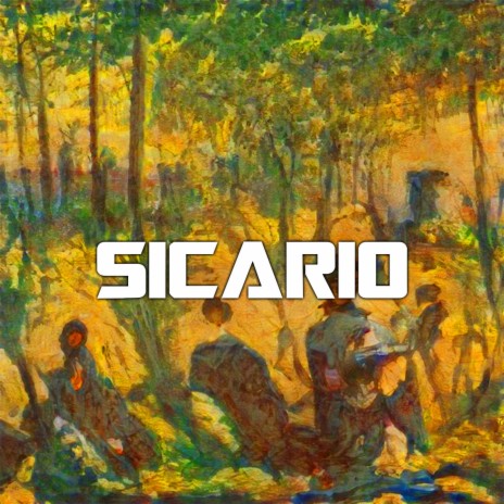 Sicario | Boomplay Music