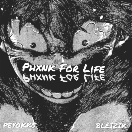 PHXNK FOR LIFE ft. Bleizik | Boomplay Music