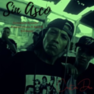 Sin Asco ft. elChe593 & Clandestinos593 lyrics | Boomplay Music