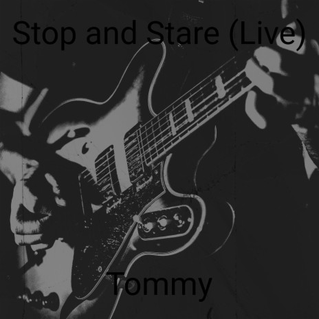 Stop and Stare (Live) | Boomplay Music