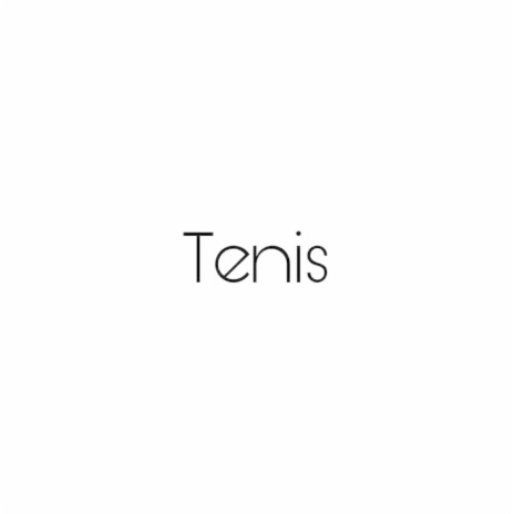 Tenis | Boomplay Music