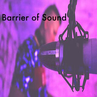 BARRIER of SOUND