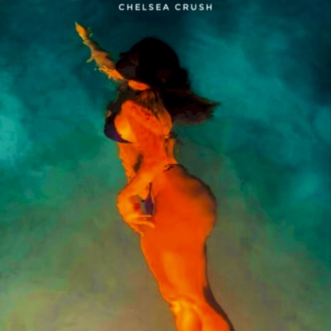 Chelsea Crush (Original Mix) | Boomplay Music