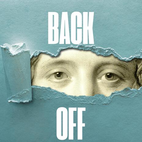 BACK OFF | Boomplay Music