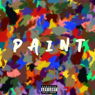 Paint lyrics | Boomplay Music