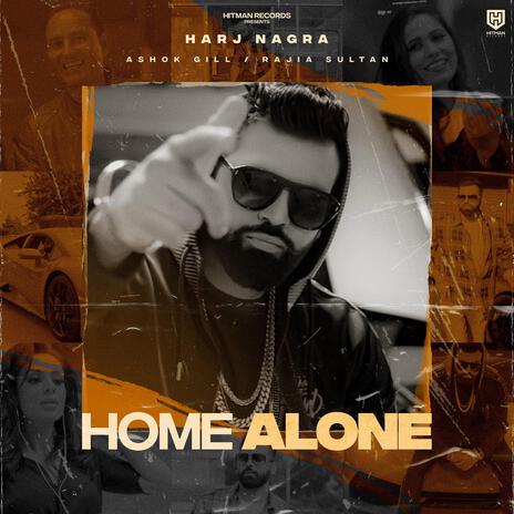 Home Alone ft. Ashok Gill & Rajia Sultan | Boomplay Music