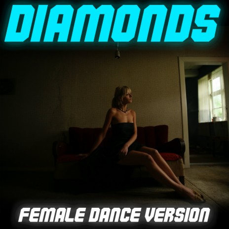 Diamonds (Female Dance Remix) | Boomplay Music