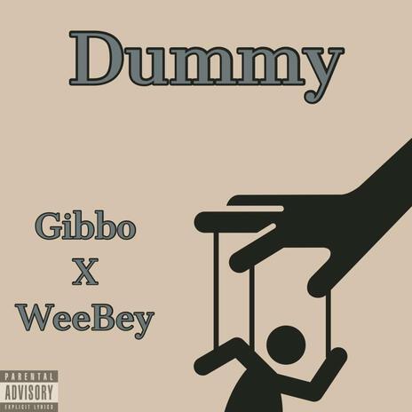 Dummy ft. WeeBey | Boomplay Music