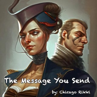 The Message You Send (MA)