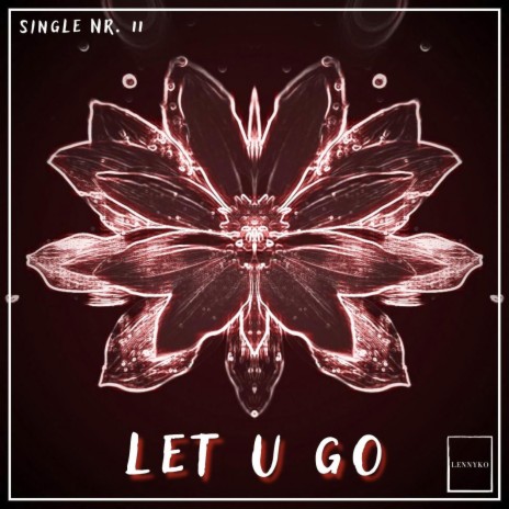 Let u go | Boomplay Music