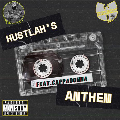 Hustlah's Anthem ft. Cappadonna | Boomplay Music