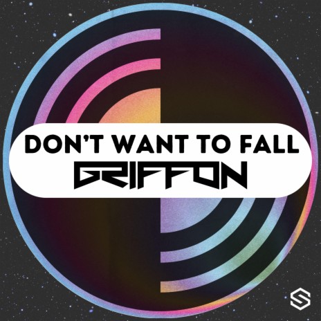 Don't Want To Fall