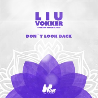 Don't Look Back (Vokker Rework)