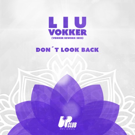 Don't Look Back (Vokker Rework) | Boomplay Music