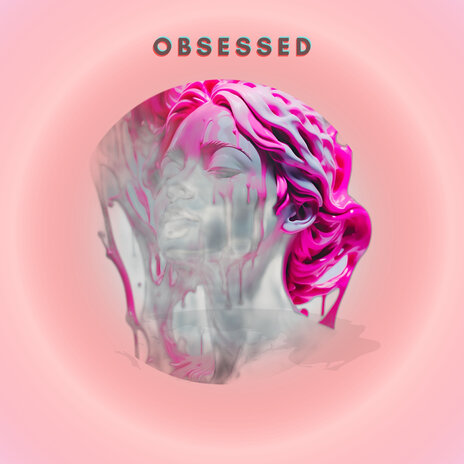 Obsessed | Boomplay Music