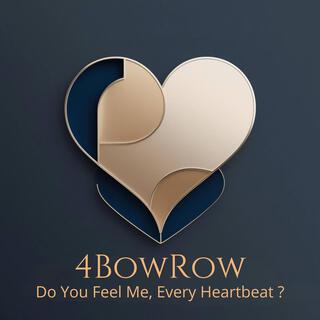 Do You Feel Me, Every Heartbeat ? lyrics | Boomplay Music