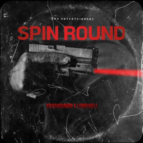 SPIN ROUND ft. lorrjaell | Boomplay Music