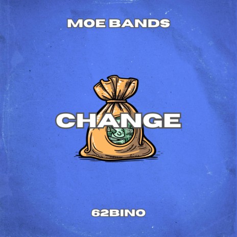 Change ft. 62Bino