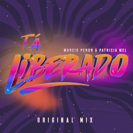 Tá Liberado ft. Patricia Mel | Boomplay Music