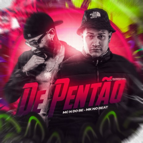 De Pentão ft. MC N DO B | Boomplay Music