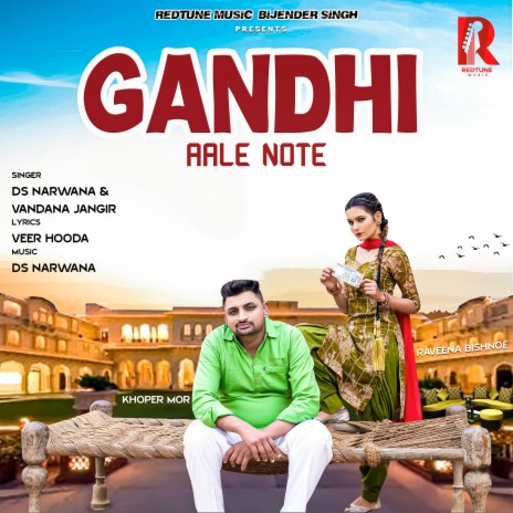 Gandhi Aale Note ft. Vandana Jangir & Khoper Mor | Boomplay Music