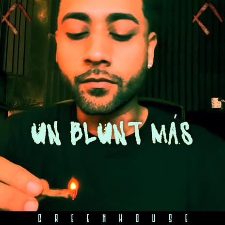 Un Blunt Más | Boomplay Music