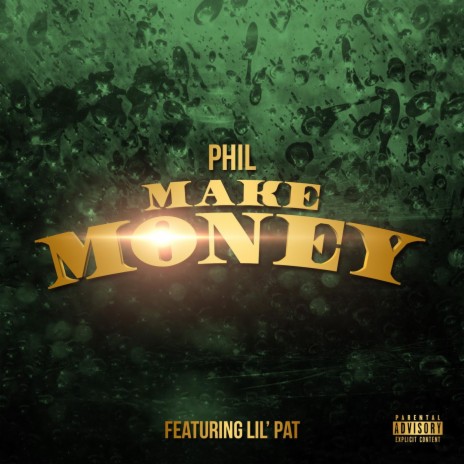 Make Money (feat. Lil Pat) | Boomplay Music