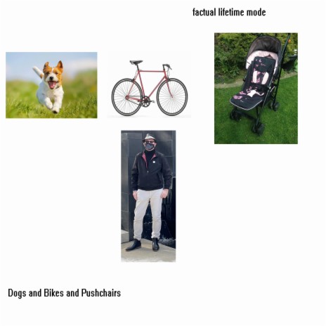 Dogs and Bikes and Pushchairs (Single Version)