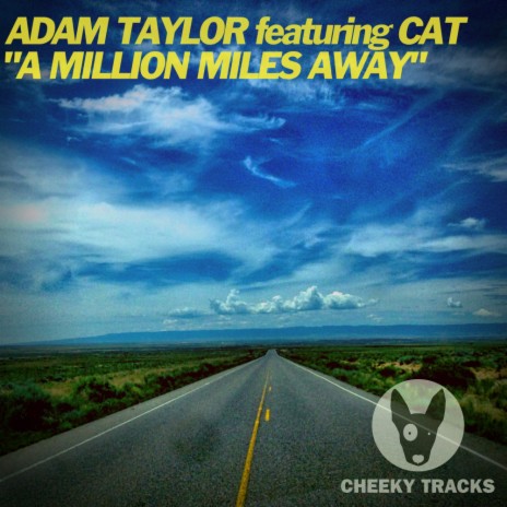 A Million Miles Away (Original Mix) ft. Cat | Boomplay Music