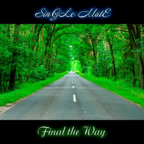 Final the Way | Boomplay Music