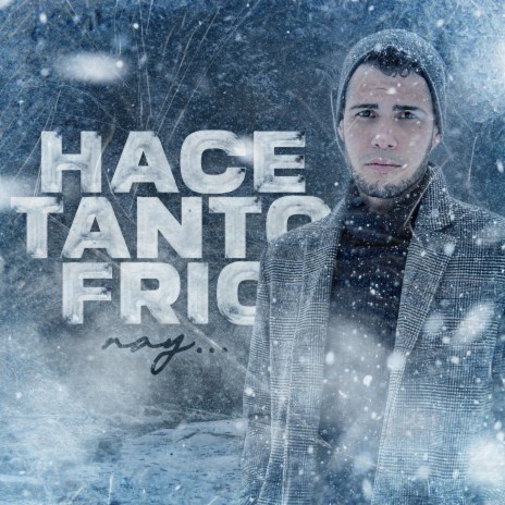 Hace Tanto Frio | Boomplay Music