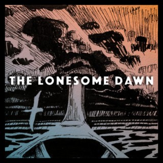 The Lonesome Dawn