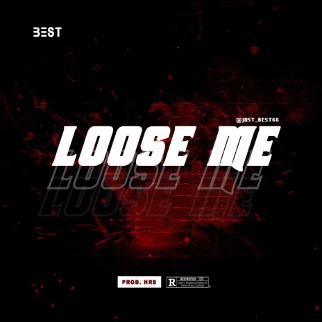 Loose Me | Boomplay Music