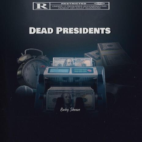 Dead Presidents (Radio Edit) | Boomplay Music