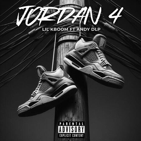 JORDAN 4 ft. Andy DLP & Sekondz | Boomplay Music