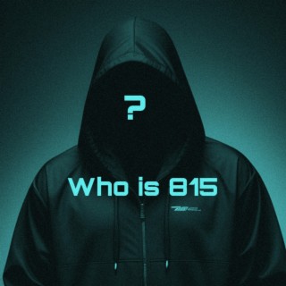 Who Is 815?