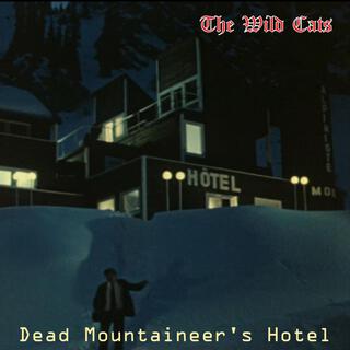 Dead Mountaineer's Hotel