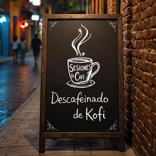 Sesiones de Café: Descafeinado