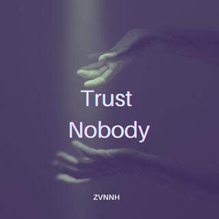 Trust Nobody