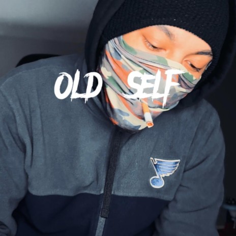 Old Self | Boomplay Music