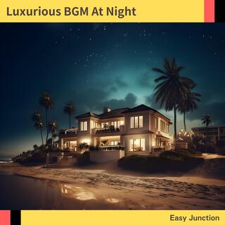 Luxurious Bgm at Night