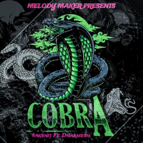 COBRA ft. Dharmesh Yadav | Boomplay Music