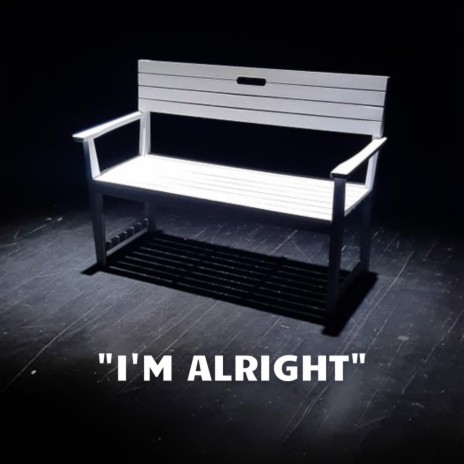 I'm alright | Boomplay Music