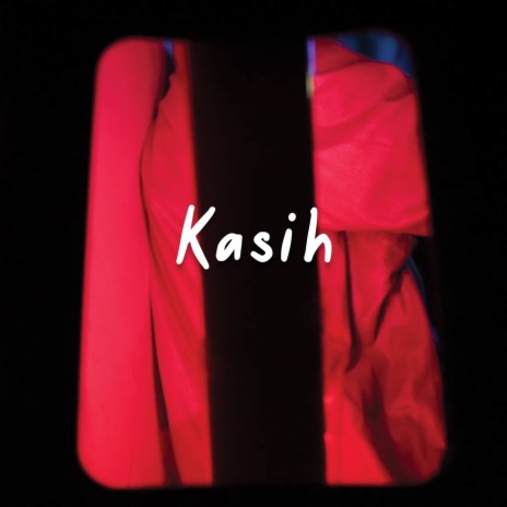 Kasih ft. Annas | Boomplay Music