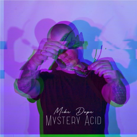 Mystery Acid | Boomplay Music