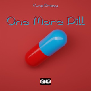 One More Pill