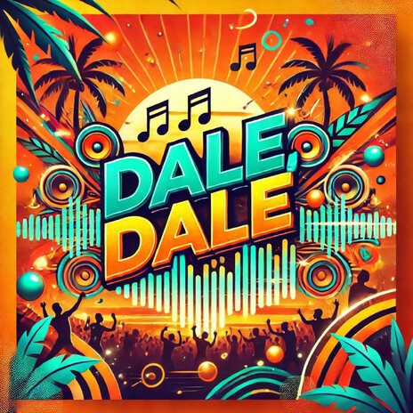 Dale, Dale. | Boomplay Music