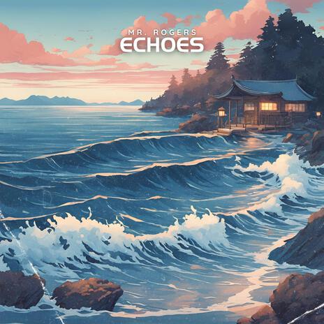 Echoes | Boomplay Music